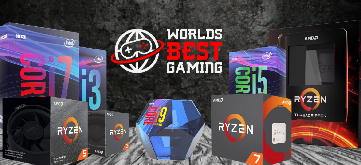 Best CPU’s of 2021 Worlds Best Gaming